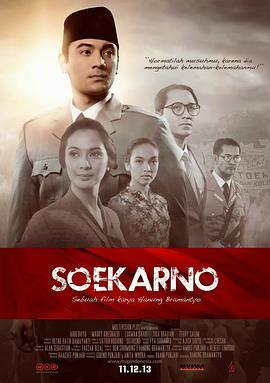 苏加诺 Soekarno: Indonesia Merdeka (2013) - 毒蛇电影