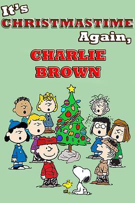 查理·布朗，圣诞节又到了 It's Christmastime Again, Charlie Brown (1992) - 毒蛇电影