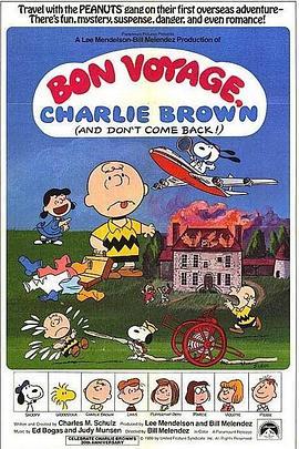 一路顺风，查理布朗 Bon Voyage, Charlie Brown (and Don't Come Back!) (1980) - 毒蛇电影