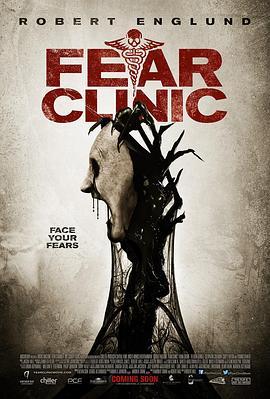 恐影档案 Fear Clinic (2014) - 毒蛇电影