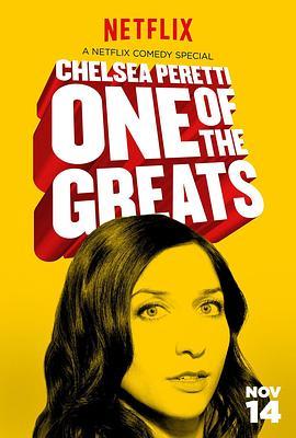 Chelsea Peretti: One of the Greats  (2014) - 毒蛇电影