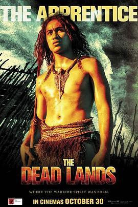 死地勇士 The Dead Lands (2014) - 毒蛇电影