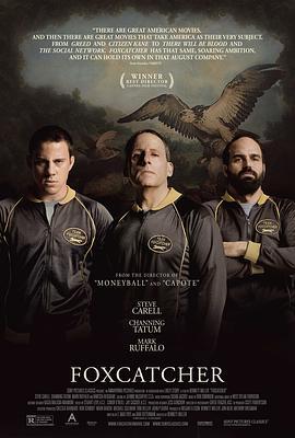 狐狸猎手 Foxcatcher (2014) - 毒蛇电影