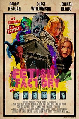 Fetish Factory  (2014) - 毒蛇电影