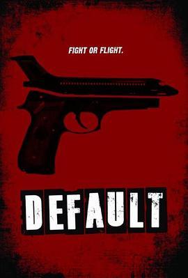 劫机实录 Default (2014) - 毒蛇电影