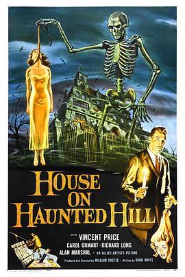 猛鬼屋 House on Haunted Hill (1959) - 毒蛇电影