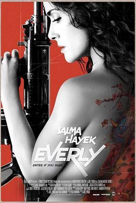 艾芙莉 Everly (2014) - 毒蛇电影