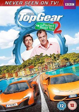 完美公路之旅2 Top Gear: The Perfect Road Trip 2 (2014) - 毒蛇电影