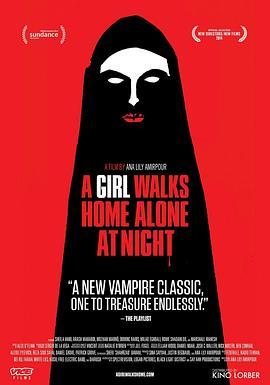 独自夜归的女孩 A Girl Walks Home Alone at Night (2014) - 毒蛇电影