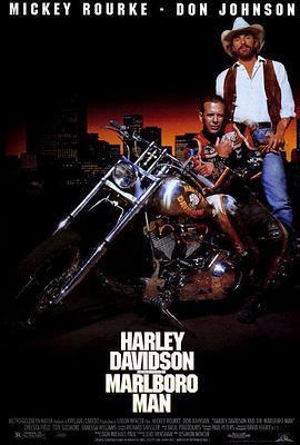 铁汉狂奔 Harley Davidson and the Marlboro Man (1991) - 毒蛇电影