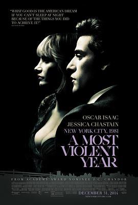 至暴之年 A Most Violent Year (2014) - 毒蛇电影