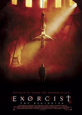 驱魔人前传 Exorcist: The Beginning (2004) - 毒蛇电影