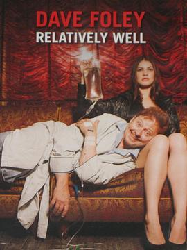 Dave Foley: Relatively Well  (2013) - 毒蛇电影