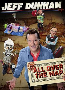 杰夫·唐纳姆：浪遍全球 Jeff Dunham: All Over the Map (2014) - 毒蛇电影