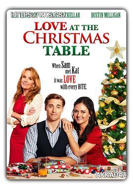 爱在圣诞餐桌旁 Love at the Christmas Table (2012) - 毒蛇电影