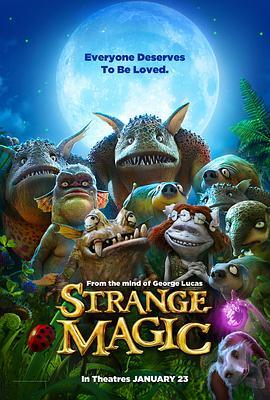 仲夏夜魔法 Strange Magic (2015) - 毒蛇电影