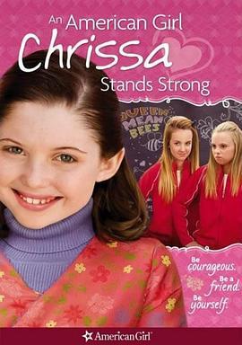 美国女孩：勇敢的克里莎 An American Girl: Chrissa Stands Strong (2009) - 毒蛇电影