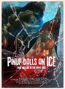 Pinup Dolls on Ice  (2013) - 毒蛇电影