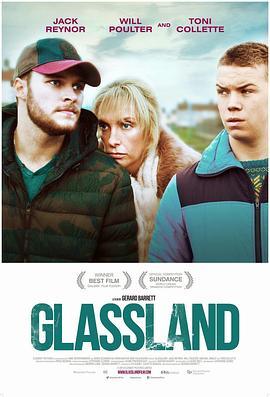 玻璃之地 Glassland (2014) - 毒蛇电影