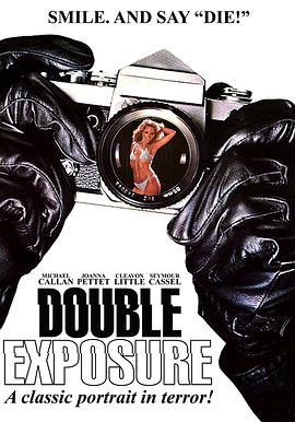 裸杀 Double Exposure (1983) - 毒蛇电影