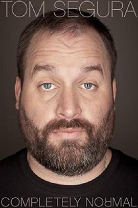 Tom Segura: Completely Normal  (2014) - 毒蛇电影