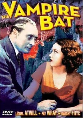 吸血蝙蝠 The Vampire Bat (1933) - 毒蛇电影