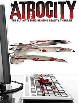 恶劣的行为 Atrocity (2015) - 毒蛇电影