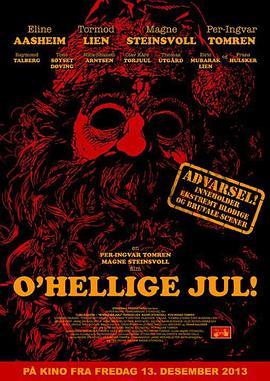 圣诞节的残忍! O'Hellige Jul! (2013) - 毒蛇电影