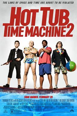 热浴盆时光机2 Hot Tub Time Machine 2 (2015) - 毒蛇电影