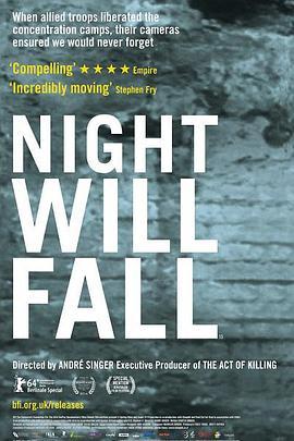 夜幕会降临 Night Will Fall (2014) - 毒蛇电影