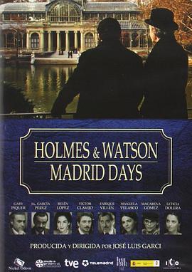 福尔摩斯在马德里 Holmes. Madrid suite 1890 (2012) - 毒蛇电影