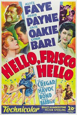 春风得意 Hello, Frisco, Hello (1943) - 毒蛇电影