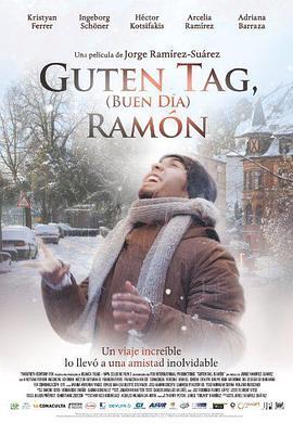 你好，雷蒙 Guten Tag, Ramón (2014) - 毒蛇电影