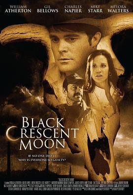 黑色新月 Black Crescent Moon (2008) - 毒蛇电影