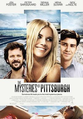 神秘匹兹堡 The Mysteries of Pittsburgh (2008) - 毒蛇电影