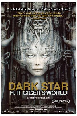 黑暗之星:H.R.吉格的世界 Dark Star: HR Gigers Welt (2014) - 毒蛇电影