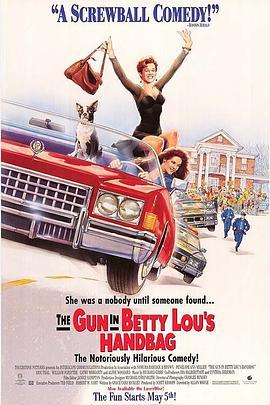 红粉煞星 The Gun in Betty Lou's Handbag (1992) - 毒蛇电影