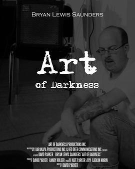 黑暗的艺术 Art of Darkness (2014) - 毒蛇电影