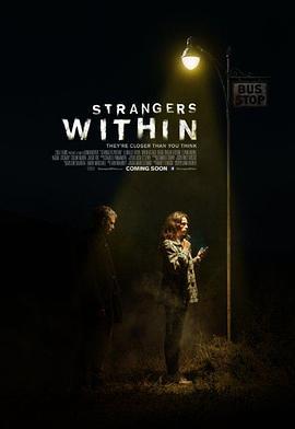 人心难测 Strangers Within (2017) - 毒蛇电影