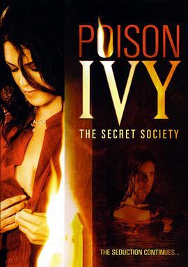 欲海潮4 Poison Ivy: The Secret Society (2008) - 毒蛇电影