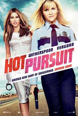 别惹德州 Hot Pursuit (2015) - 毒蛇电影