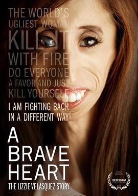 勇敢的心：维拉斯克兹的故事 A Brave Heart: The Lizzie Velasquez Story (2015) - 毒蛇电影