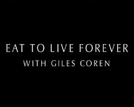 食得长寿 Eat to Live Forever with Giles Coren (2015) - 毒蛇电影