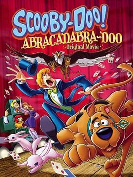 史酷比：咒语斗 Scooby-Doo! Abracadabra-Doo (2010) - 毒蛇电影