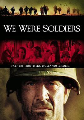 我们曾是战士 We Were Soldiers (2002) - 毒蛇电影