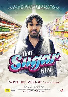 一部关于糖的电影 That Sugar Film (2014) - 毒蛇电影