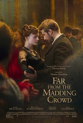 远离尘嚣 Far From the Madding Crowd (2015) - 毒蛇电影