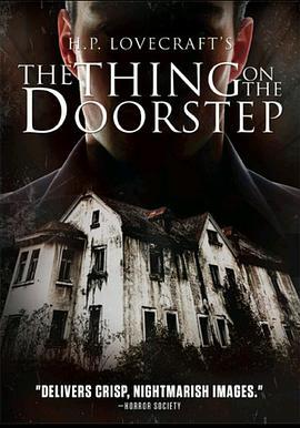 门外之物 The Thing on the Doorstep (2014) - 毒蛇电影