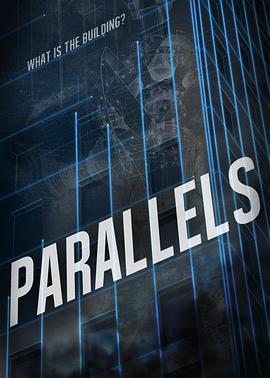 谜之大厦 Parallels (2015) - 毒蛇电影