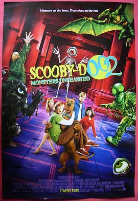 史酷比2：怪兽偷跑 Scooby Doo 2: Monsters Unleashed (2004) - 毒蛇电影